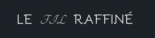 Le fil raffiné